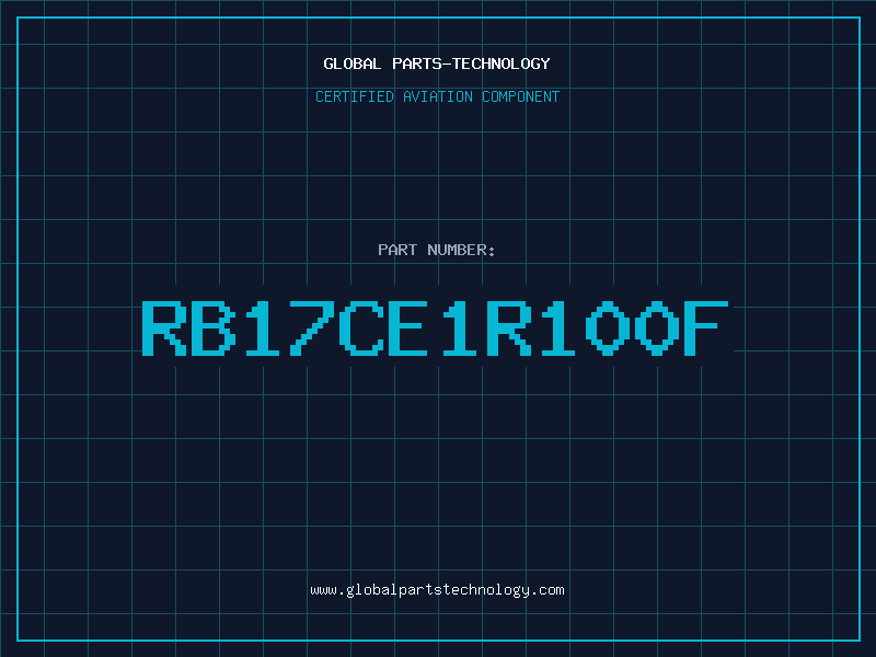 Aviation Part RB17CE1R100F