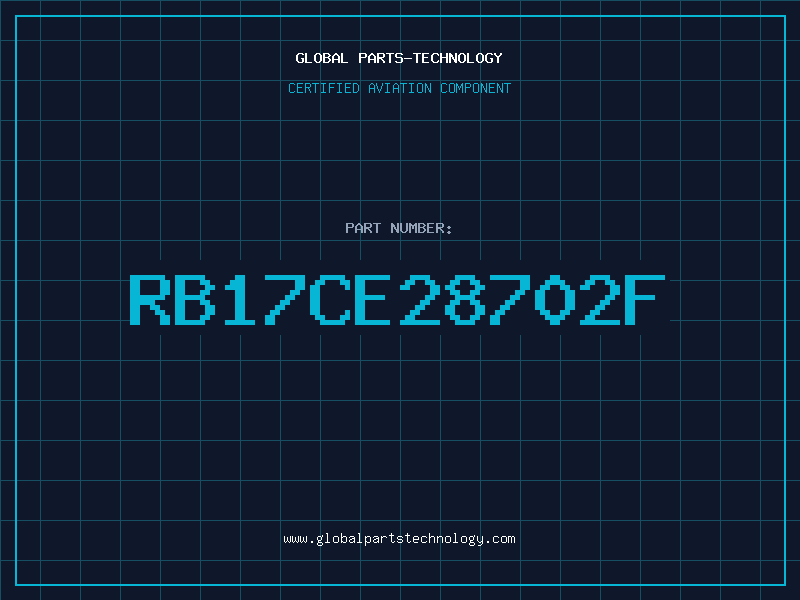 Aviation Part RB17CE28702F