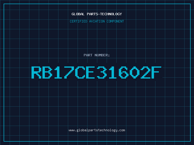 Aviation Part RB17CE31602F
