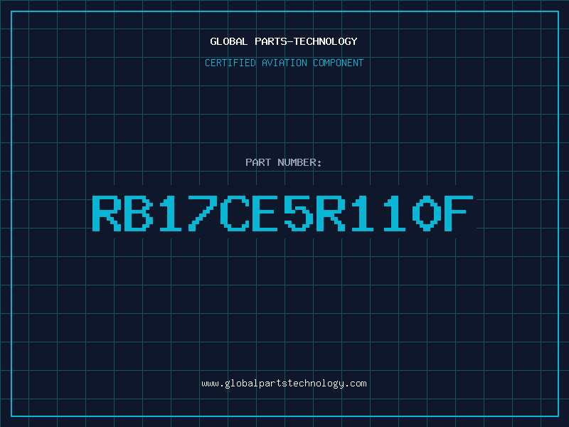 Aviation Part RB17CE5R110F