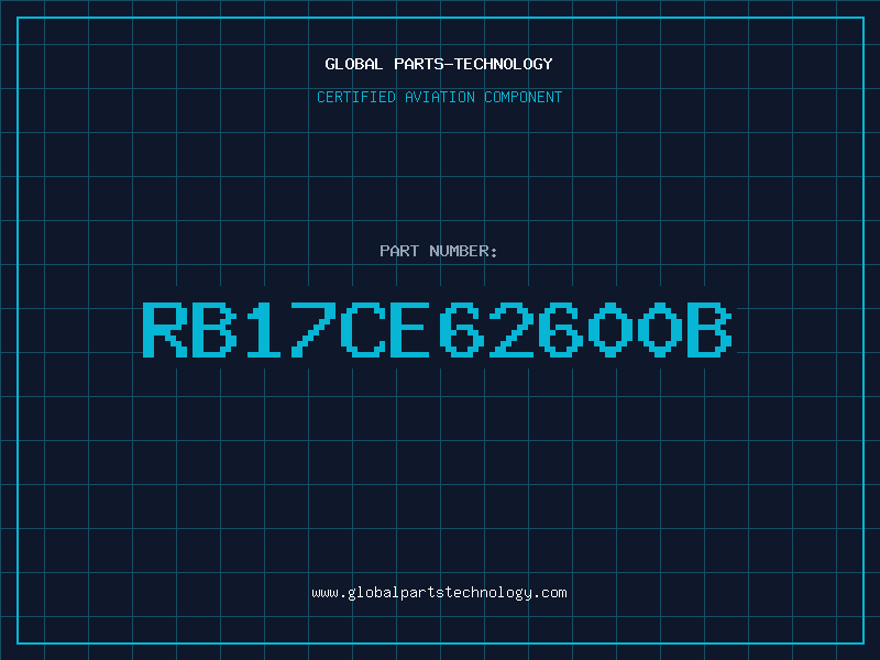 Aviation Part RB17CE62600B