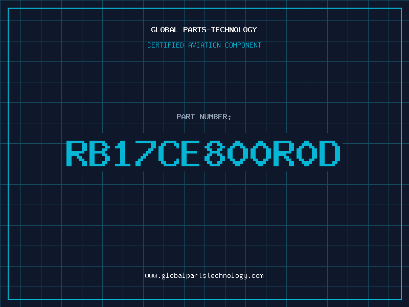 Aviation Part RB17CE800R0D