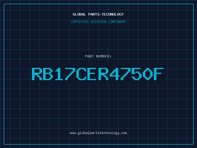 Aviation Part RB17CER4750F