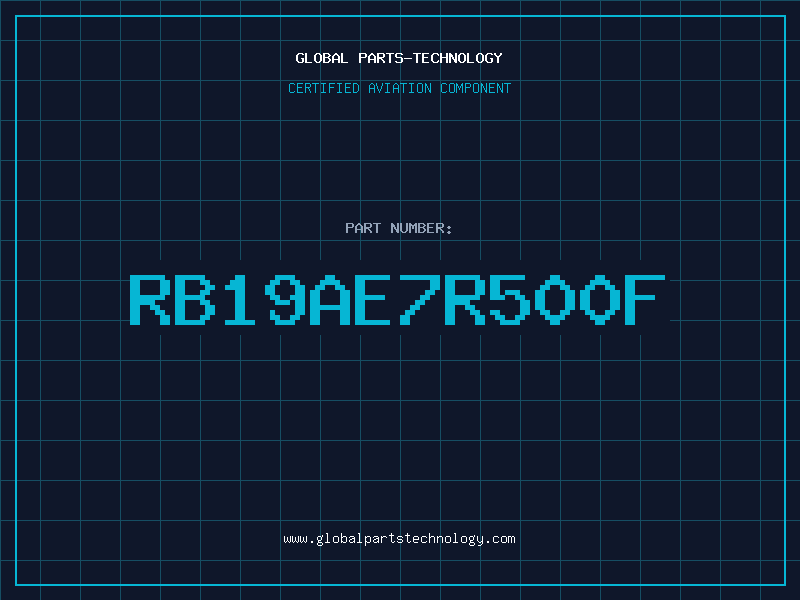 Aviation Part RB19AE7R500F