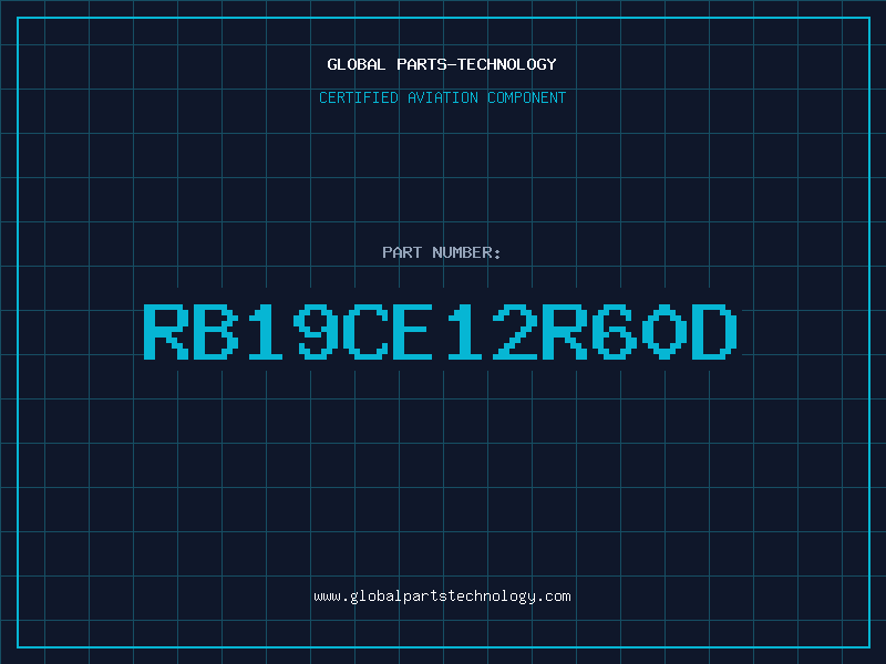 Aviation Part RB19CE12R60D