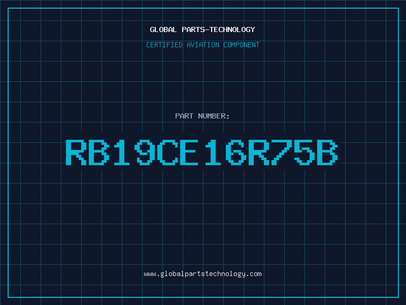 Aviation Part RB19CE16R75B