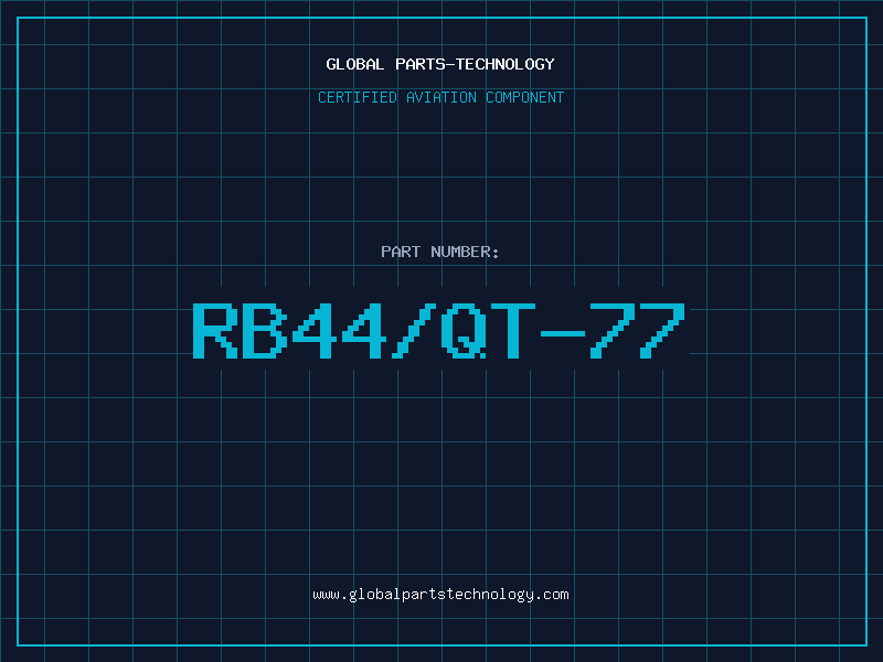 Aviation Part RB44/QT-77