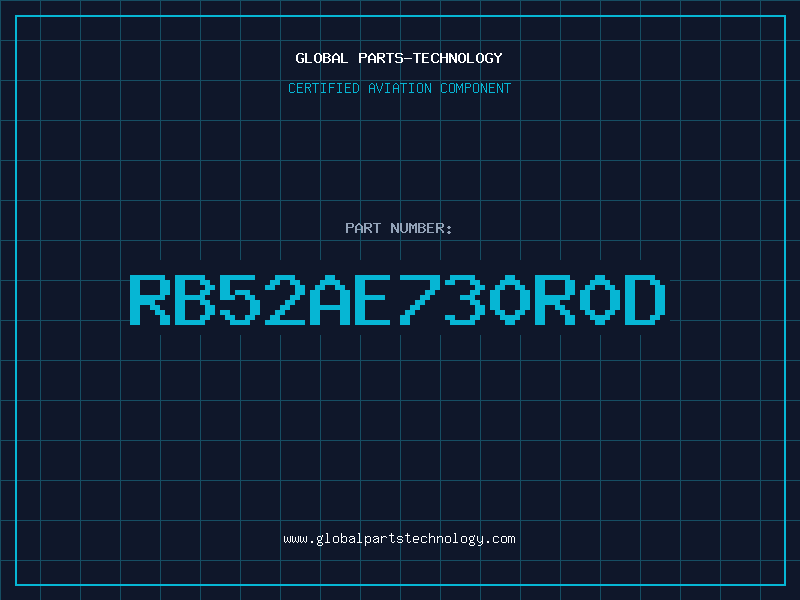 Aviation Part RB52AE730R0D