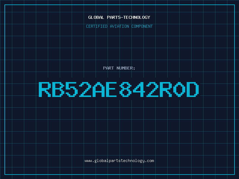 Aviation Part RB52AE842R0D