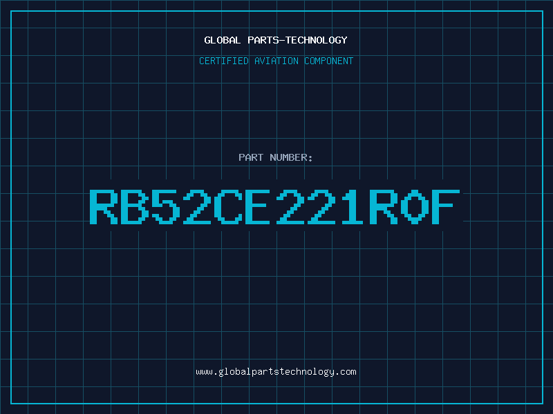Aviation Part RB52CE221R0F