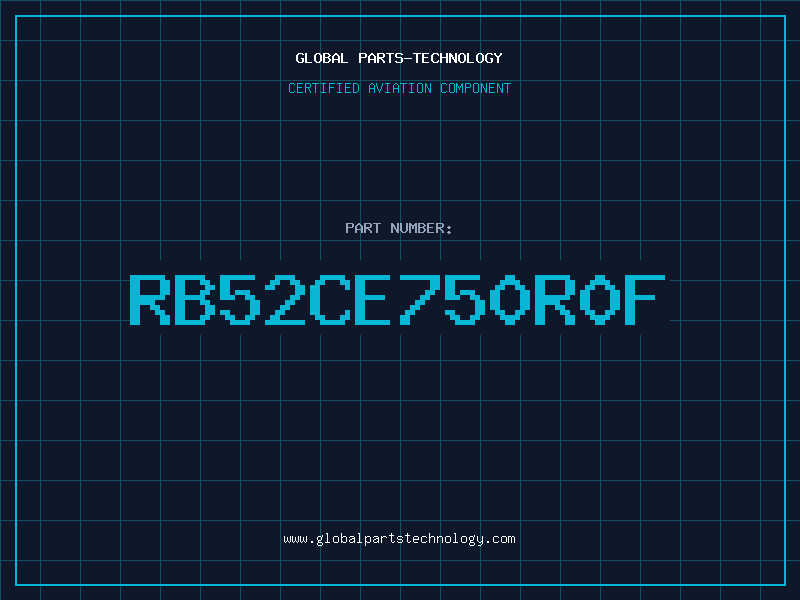 Aviation Part RB52CE750R0F