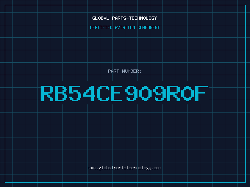 Aviation Part RB54CE909R0F