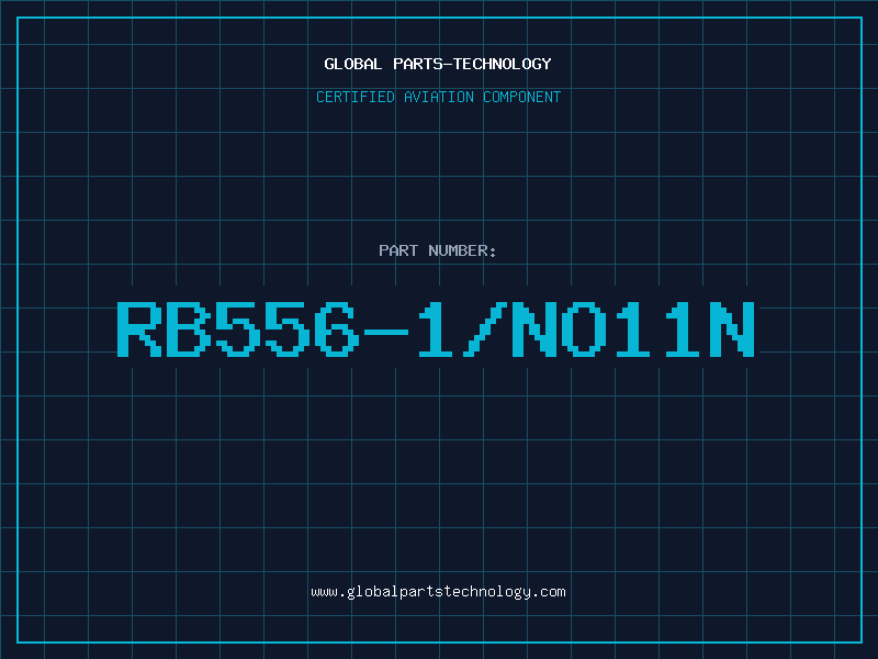 Aviation Part RB556-1/NO11N