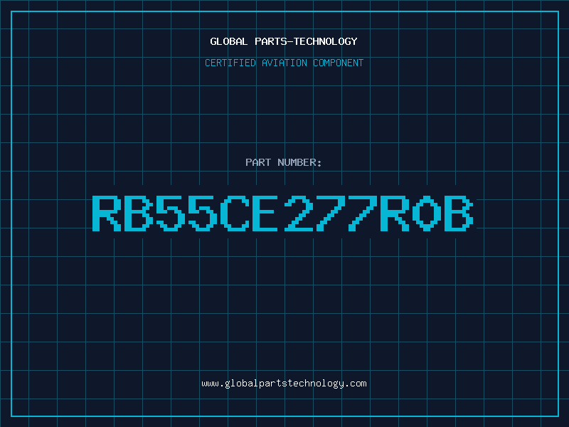Aviation Part RB55CE277R0B