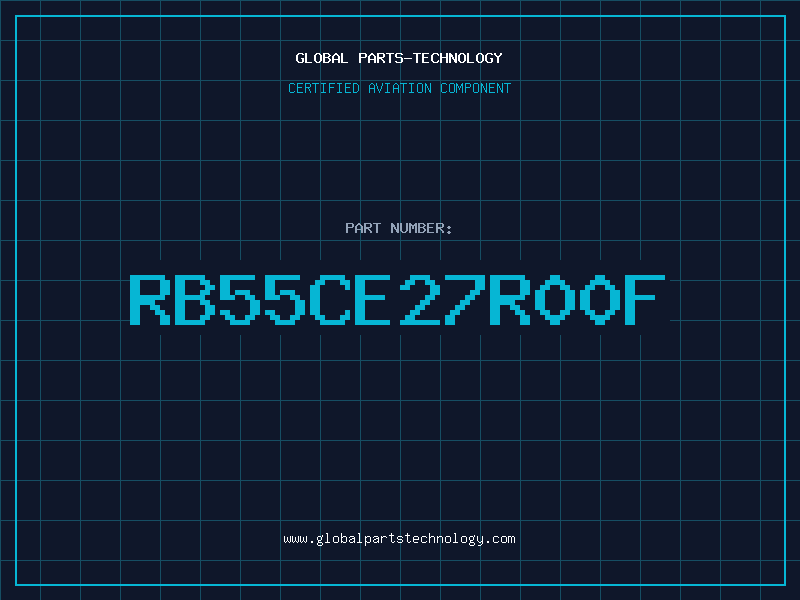 Aviation Part RB55CE27R00F