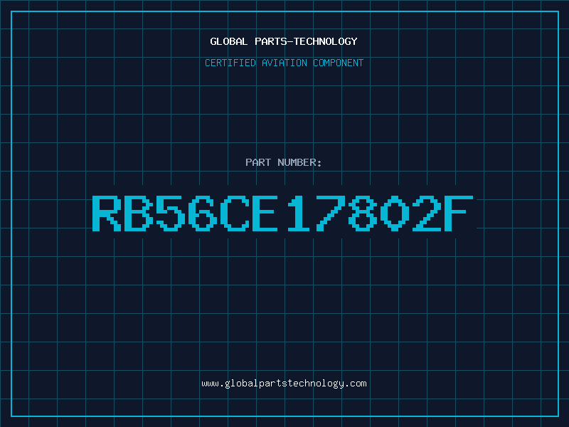 Aviation Part RB56CE17802F