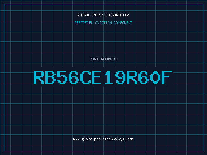 Aviation Part RB56CE19R60F