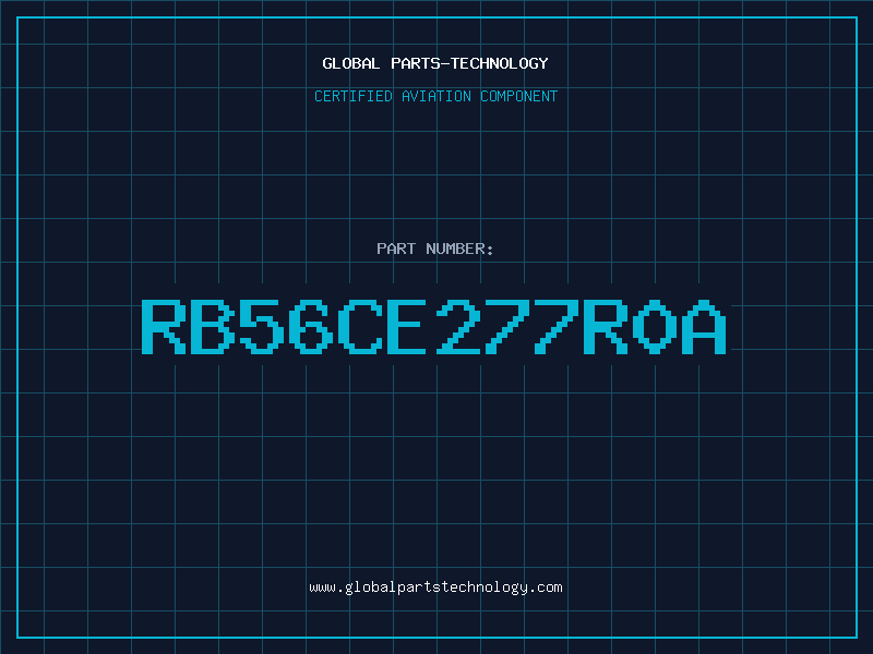 Aviation Part RB56CE277R0A