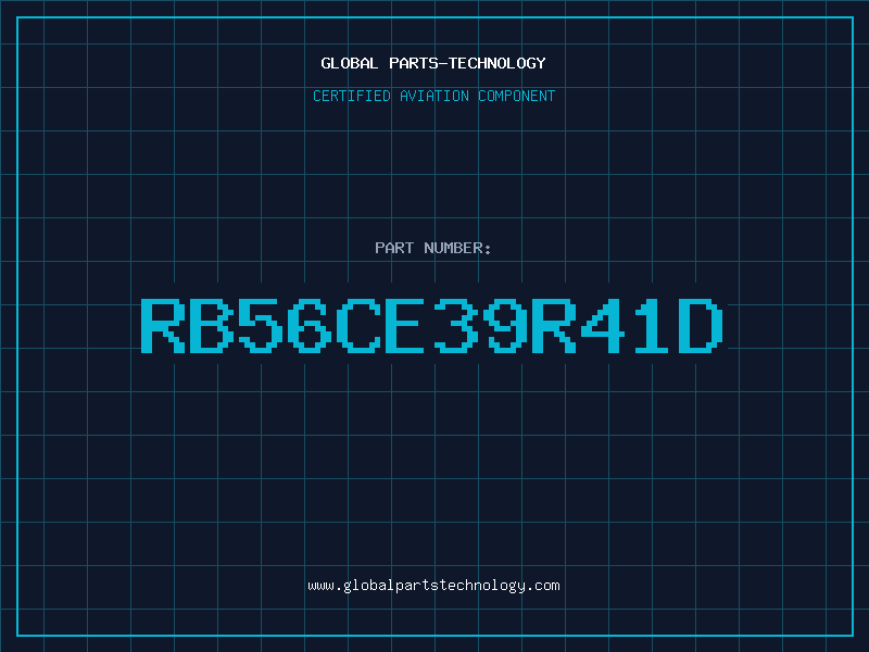 Aviation Part RB56CE39R41D