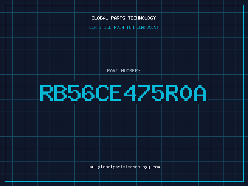 Aviation Part RB56CE475R0A