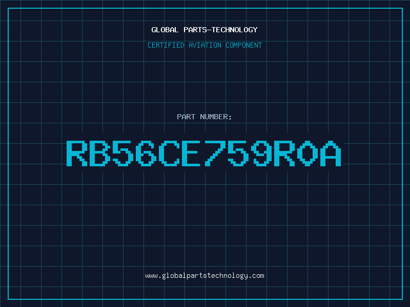 Aviation Part RB56CE759R0A