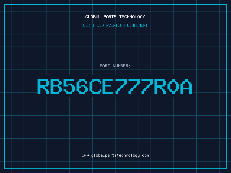 Aviation Part RB56CE777R0A