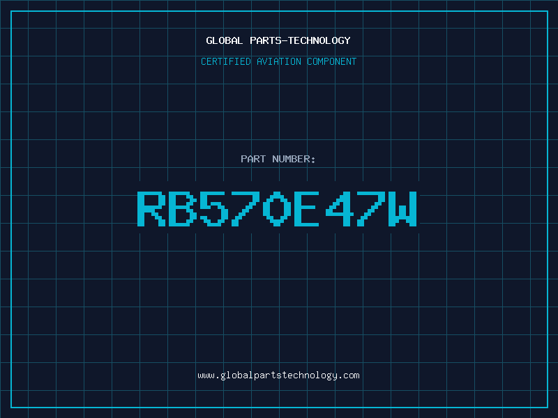Aviation Part RB570E47W