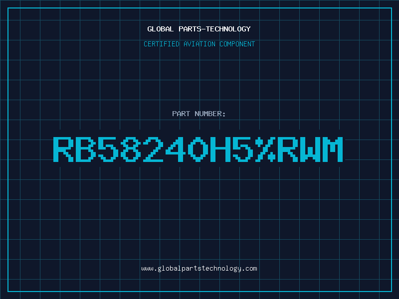 Aviation Part RB58240H5RWM