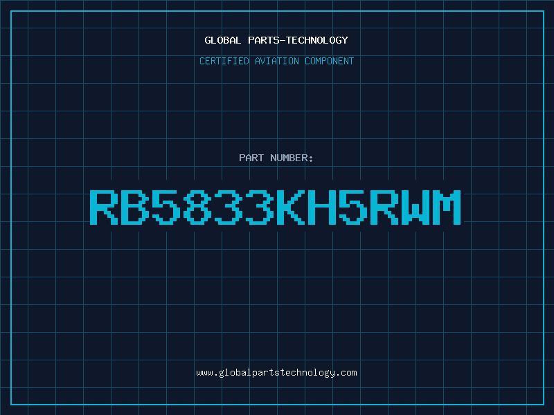 Aviation Part RB5833KH5RWM