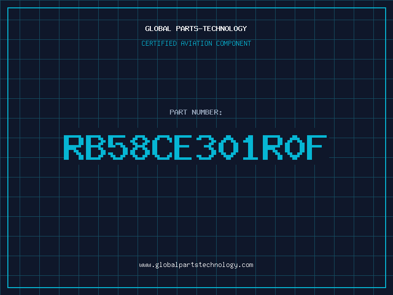 Aviation Part RB58CE301R0F
