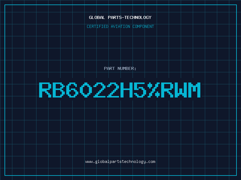 Aviation Part RB6022H5%RWM