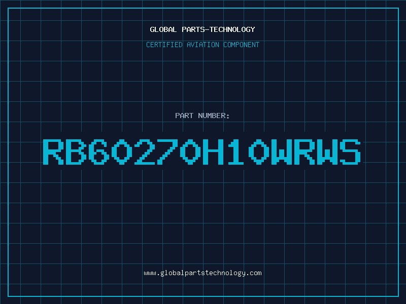 Aviation Part RB60270H10WRWS