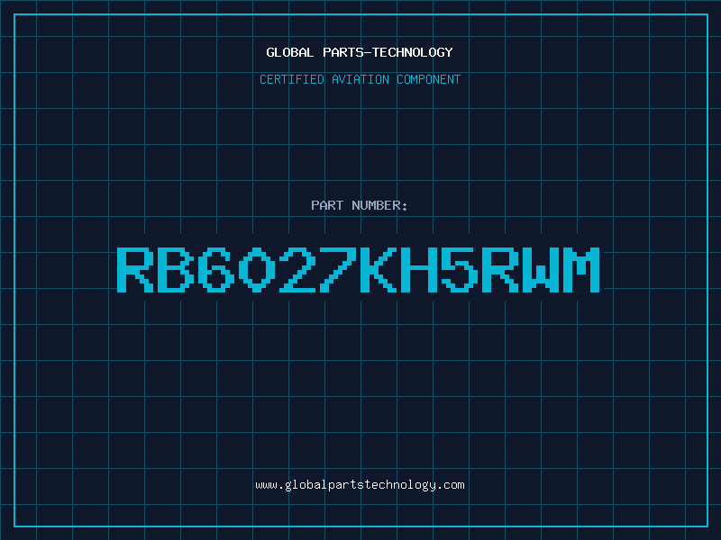 Aviation Part RB6027KH5RWM