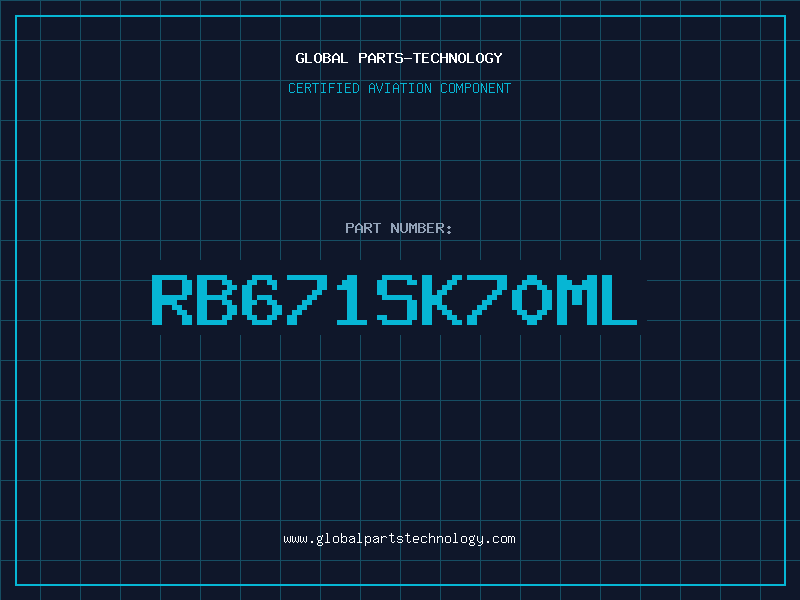 Aviation Part RB671SK70ML
