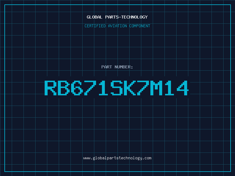 Aviation Part RB671SK7M14