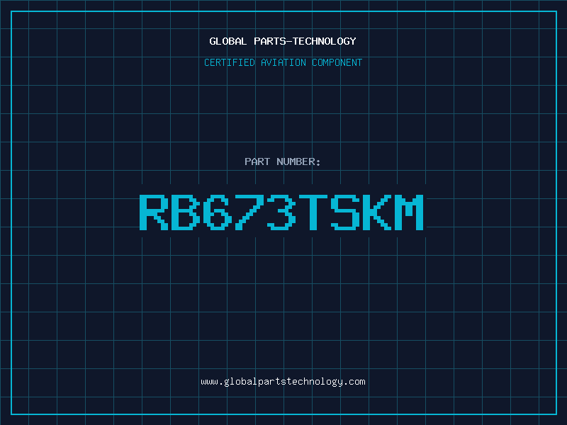 Aviation Part RB673TSKM