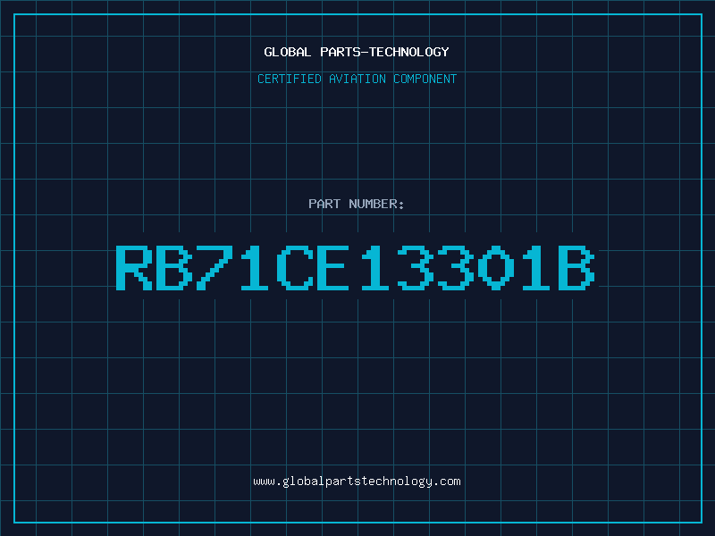 Aviation Part RB71CE13301B
