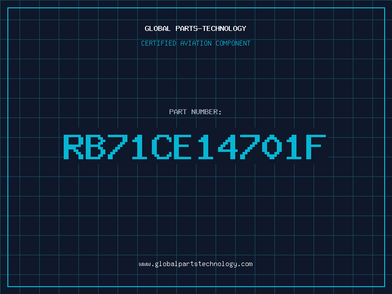 Aviation Part RB71CE14701F