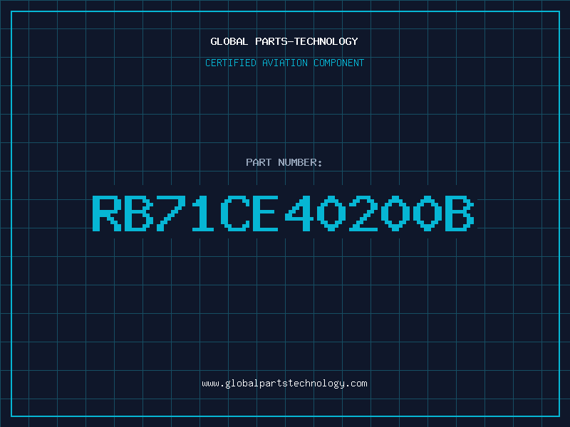 Aviation Part RB71CE40200B