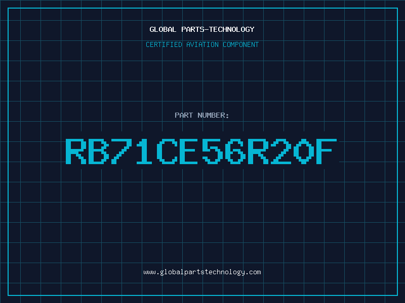 Aviation Part RB71CE56R20F