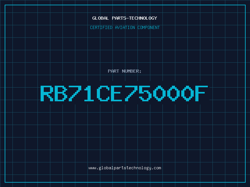 Aviation Part RB71CE75000F