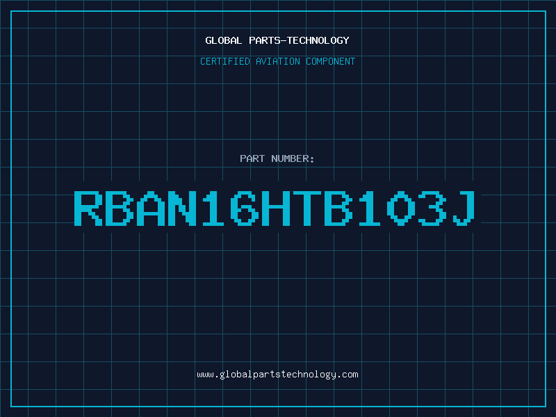 Aviation Part RBAN16HTB103J