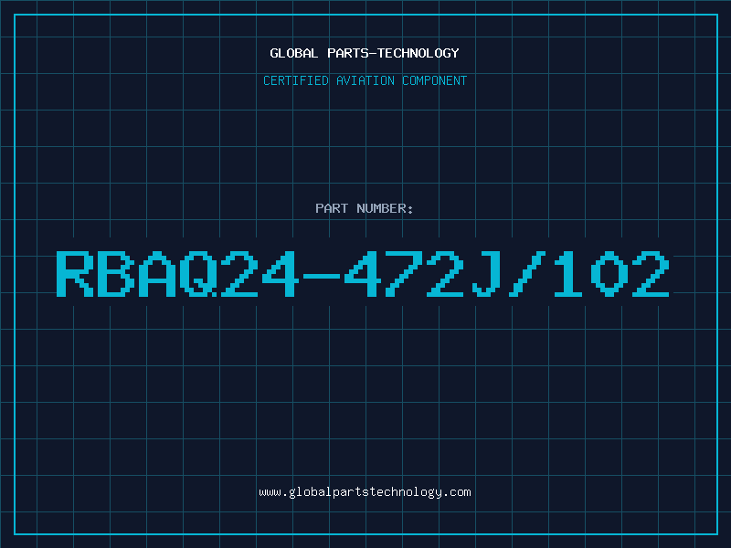 Aviation Part RBAQ24-472J/102