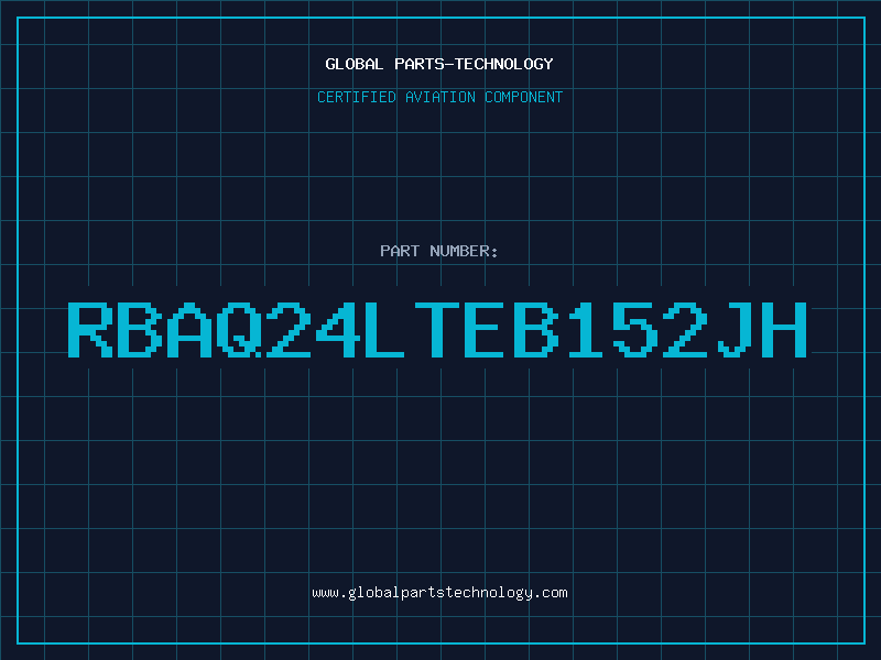 Aviation Part RBAQ24LTEB152JH