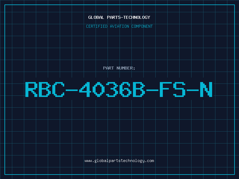 Aviation Part RBC-4036B-FS-N