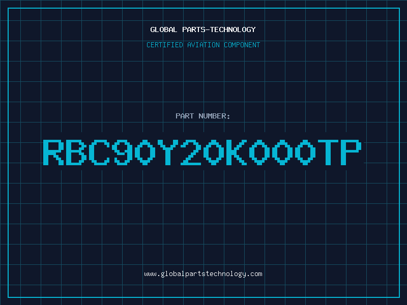 Aviation Part RBC90Y20K000TP