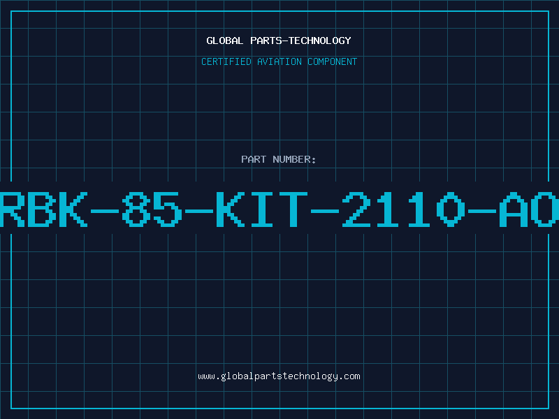 Aviation Part RBK-85-KIT-2110-AO