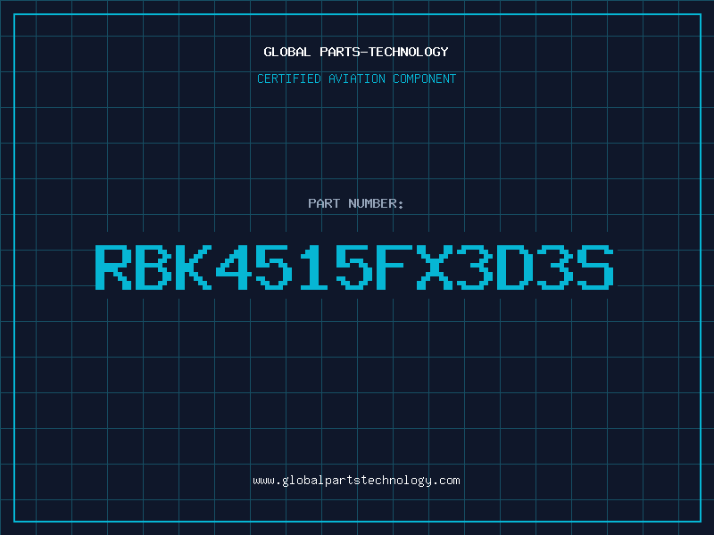 Aviation Part RBK4515FX3D3S