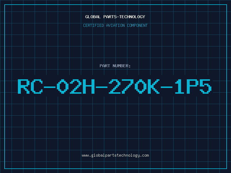 Aviation Part RC-02H-270K-1P5