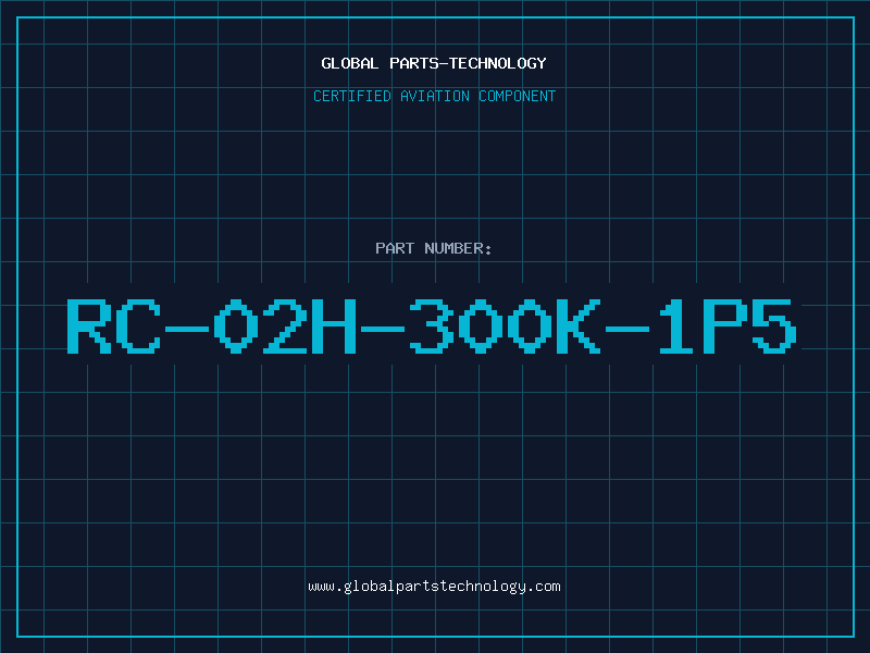 Aviation Part RC-02H-300K-1P5